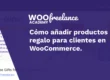 Cómo añadir productos de regalo para clientes en WooCommerce