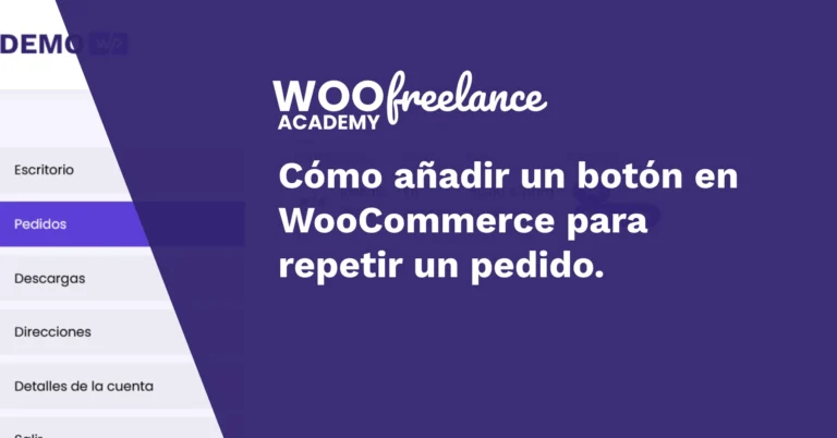 ¿Cómo añadir un botón en WooCommerce para repetir un pedido?
